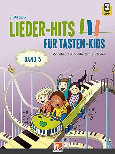 Lieder-Hits für Tasten-Kids, Band 3: 22 beliebte Kinderlieder für Klavier, Heft inkl. Code für die HELBLING Media App