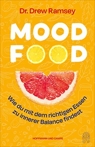 Mood Food: Wie du mit dem richtigen Essen zu innerer Balance findest