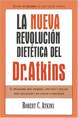 Nueva Revolucisn Dietitica: El Programa Mas Probado, Efectivo y Seguro (DINAMICA, Band 0)