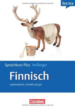 Lextra - Finnisch - Sprachkurs Plus: Anfänger: A1-A2 - Selbstlernbuch mit CDs und kostenlosem MP3-Download: Systematisch, schnell und gut. Europäischer Referenzrahmen A1/A2