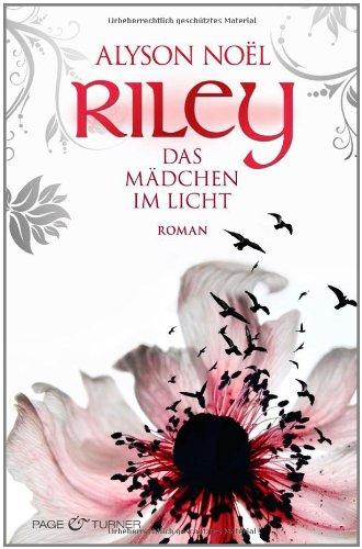 Riley - Das Mädchen im Licht -: Roman