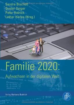 Familie 2020: Aufwachsen in der digitalen Welt