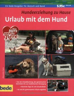 Urlaub mit dem Hund, Hundeerziehung zu Hause