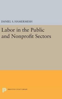 Labor in the Public and Nonprofit Sectors (Princeton Legacy Library)