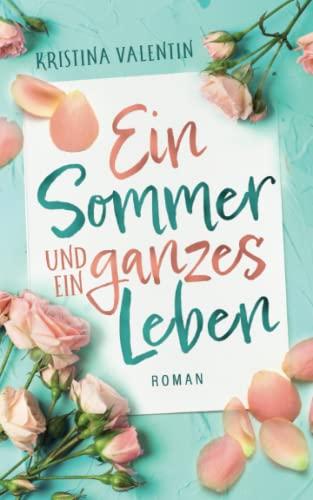 Ein Sommer und ein ganzes Leben