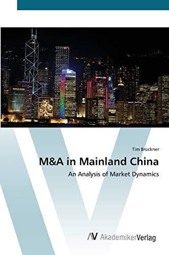 M&A in Mainland China: An Analysis of Market Dynamics