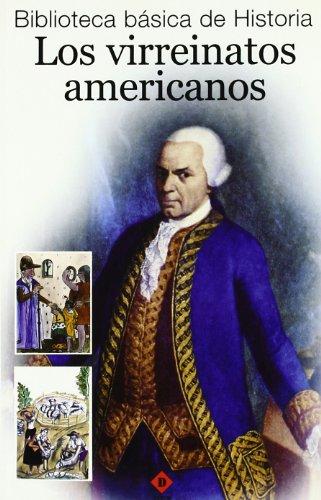 Los Virreinatos Americanos/the American Viceroyalty