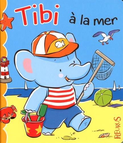 Tibi. Vol. 5. Tibi à la mer