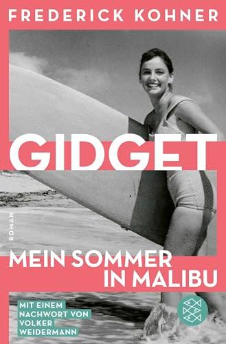 Gidget. Mein Sommer in Malibu: Roman