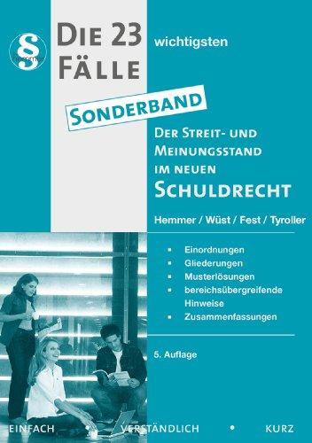 Der Streit- und Meinungsstand im neuen Schuldrecht: Systematische Darstellung des Meinungsstandes der wichtigsten Streitigkeiten