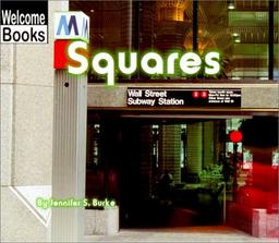 Squares (Welcome Books: City Shapes)