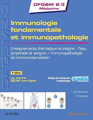 Immunologie fondamentale et immunopathologie : enseignements thématique et intégré : tissu lymphoïde et sanguin, immunopathologie et immuno-intervention