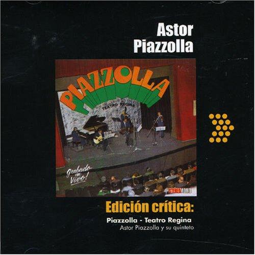 Edicion Critica:  Piazzolla - Teatro Regina