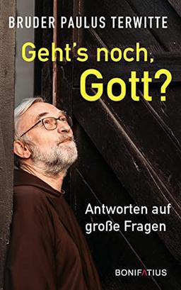 Geht's noch, Gott?: Antworten auf große Fragen. Authentisch und aufrichtig: Denkanstöße und Impulse, die bei Grundsatzfragen, Zweifeln und Alltagsproblemen weiterhelfen