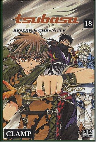 Tsubasa : reservoir chronicle. Vol. 18