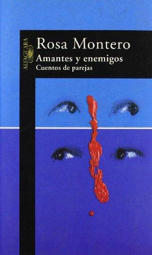 Amantes y enemigos : cuentos de parejas