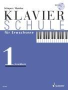 Klavierschule für Erwachsene: Grundkurs. Band 1. Klavier. Ausgabe mit CD.