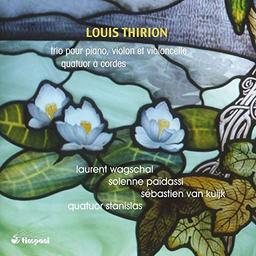 Thirion: Klaviertrio Op.11 / Streichquartett Op.10