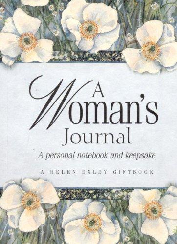 A Woman's Journal: A Personal Notebook and Keepsake: A Book to Make Your Own (Helen Exley Giftbooks)