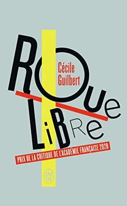 Roue libre : chroniques