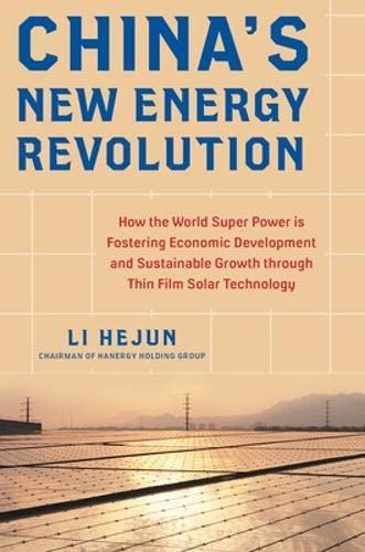 China's New Energy Revolution: How the World Super Power Is Fostering Economic Development and Sustainable Growth Through Thin-Film Solar Technology