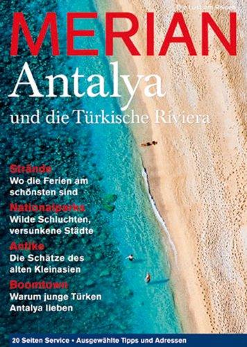 MERIAN Antalya und die türkische Riviera (MERIAN Hefte)