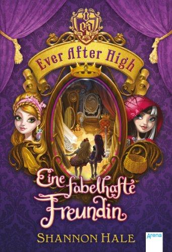 Ever After High (2). Eine fabelhafte Freundin