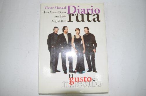 Diario de ruta el gusto es nuestro