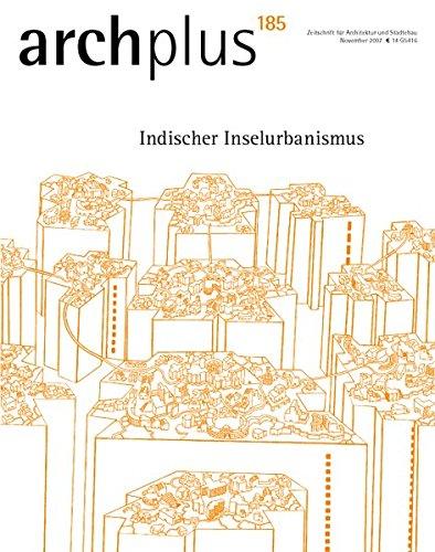 Indischer Inselurbanismus: archplus 185