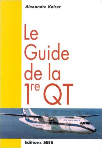 Le guide de la 1re QT