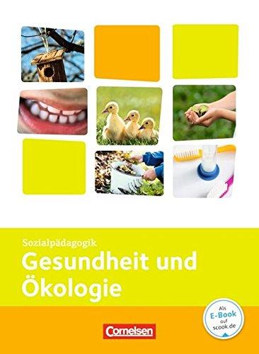 Kinderpflege: Gesundheit und Ökologie: Themenband