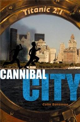 Titanic 2. Vol. 1. Cannibal City