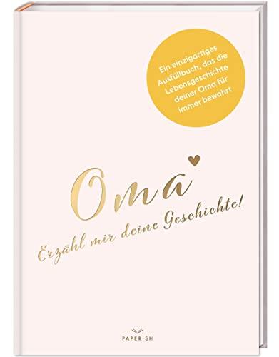 Oma, erzähl mir deine Geschichte!: Ein besonderes Oma Geschenk I Geschenk für die Oma zum Geburtstag, zu Weihnachten oder als Dankeschön Geschenk PAPERISH®