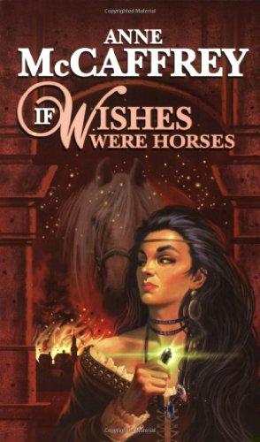 If Wishes Were Horses