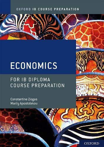 IB Course Preparation Economics Student Book (Oxford IB Diploma Programme)