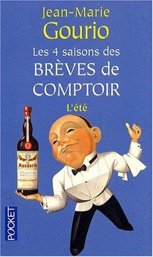 Les 4 saisons des brèves de comptoir. Vol. 2. L'été