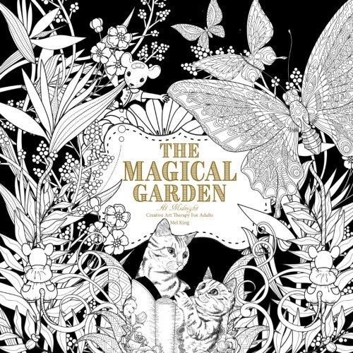 The Magical Garden at Midnight: Creative Art Therapy For Adults (Creative Midnight Colouring For Grown-Ups, Band 2)