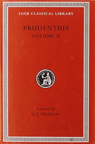 Against Symmachus 2. Crowns of Martyrdom. Scenes from History. Epilogue (Loeb Classical Library)