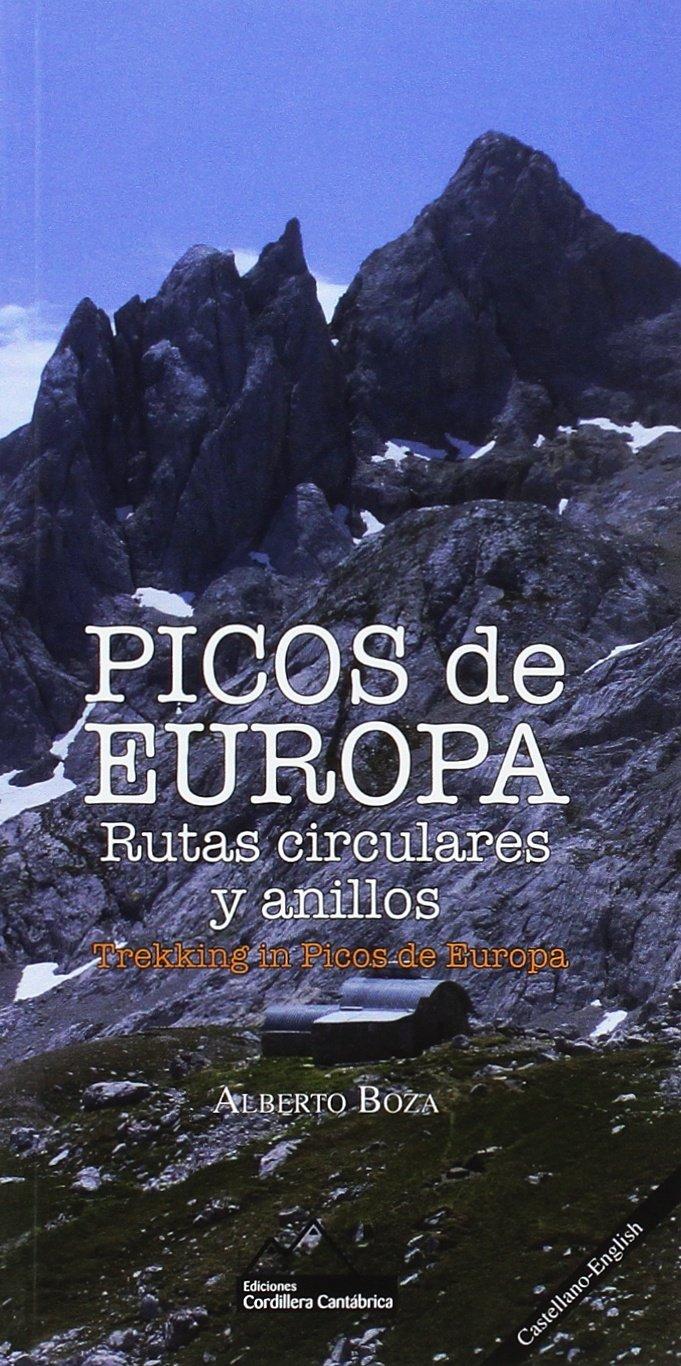 Picos de Europa. Rutas circulares y anillos. (José Alberto Castaño Boza, Band 1)