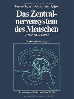 Das Zentralnervensystem des Menschen: Ein Atlas mit Begleittext