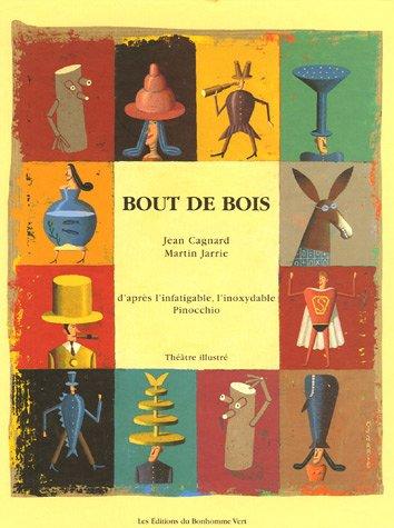 Bout de bois : texte pour marionnettes