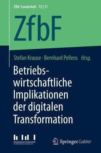 Betriebswirtschaftliche Implikationen der digitalen Transformation (ZfbF-Sonderheft)