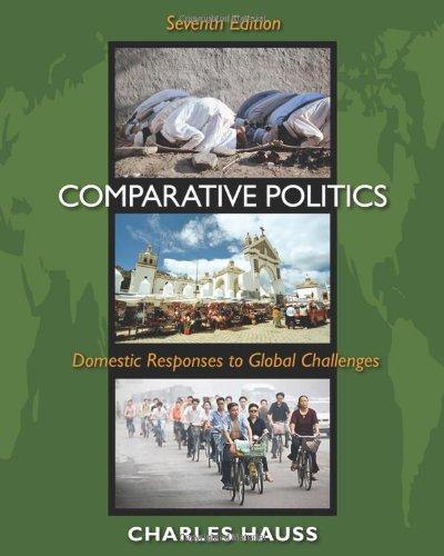 Comparative Politics: Domestic Responses to Global Challenges