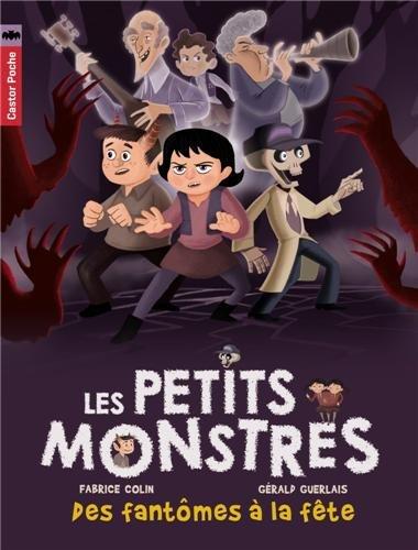 Les petits monstres. Vol. 3. Des fantômes à la fête