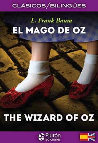 EL MAGO DE OZ/THE WIZARD OF OZ (Colección Clásicos Bilingües, Band 1)