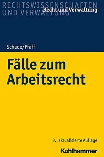 Fälle zum Arbeitsrecht (Recht und Verwaltung)