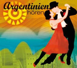 Argentinien hören: Eine musikalisch illustrierte Reise durch die Kulturgeschichte Argentiniens von den Mythen der indigenen Ureinwohner bis in die Gegenwart, mit über 50 Musikbeispielen