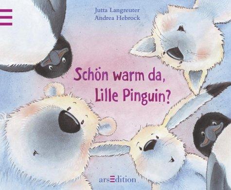 Schön warm da, Lille Pinguin? ( Ab 4 J.)