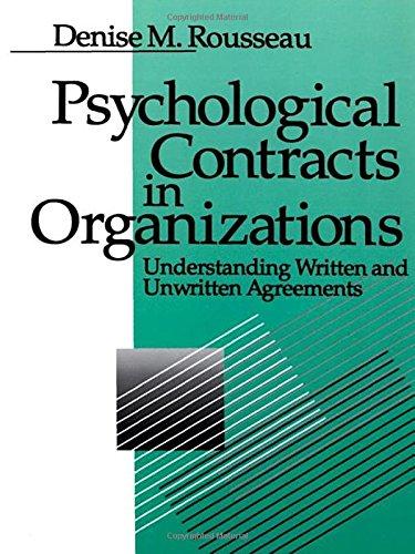 Psychological Contracts in Organizations: Understanding Written and Unwritten Agreements