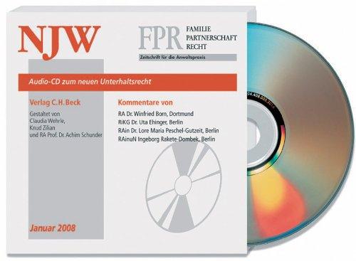 NJW/FPR Audio-CD zum neuen Unterhaltsrecht: Rechtsstand: Januar 2008